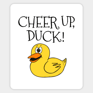 Cheer Up Duck Yorkshire Dialect Magnet